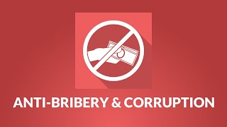 Anti Bribery and Corruption