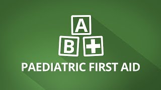 Paediatric First Aid