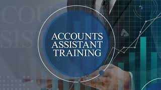 Accounts Assistant Training 
