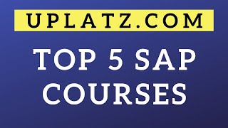 Top 5 SAP Courses | Based on SAP consultants salary and industry demand | SAP Training | Uplatz