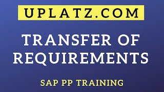 Availability Check and Transfer of Requirements | SAP PP | SAP Production Planning Training Tutorial