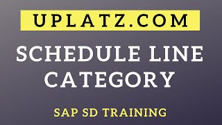 Configuration of Schedule Line Category | SAP SD | SAP Sales and Distribution Certification Training