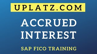 Accrued Interest Calculation | SAP FICO | SAP Finance and Controlling Certification Training Course